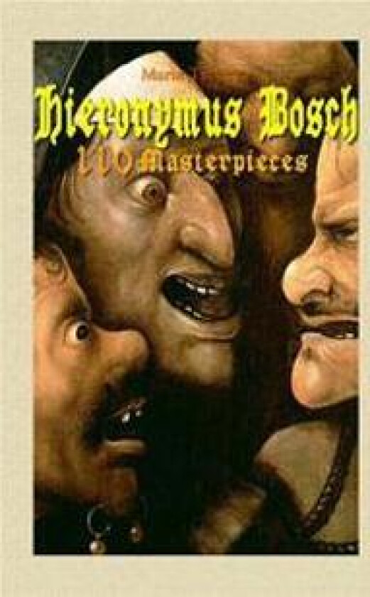 Hieronymus Bosch: 110 Masterpieces
