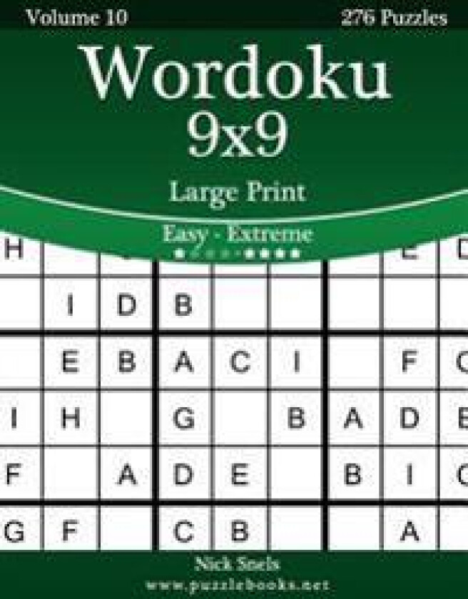 Wordoku 9x9 Large Print - Easy to Extreme - Volume 10 - 276 Logic Puzzles