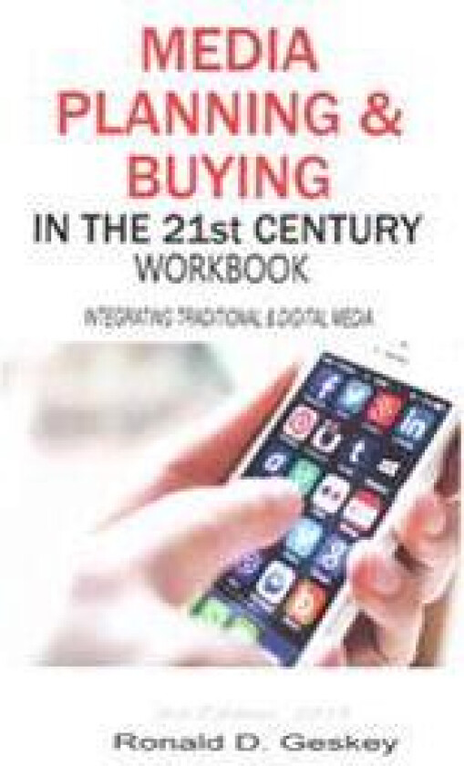 Media Planning & Buying in the 21st Century Workbook, 3rd Edition
