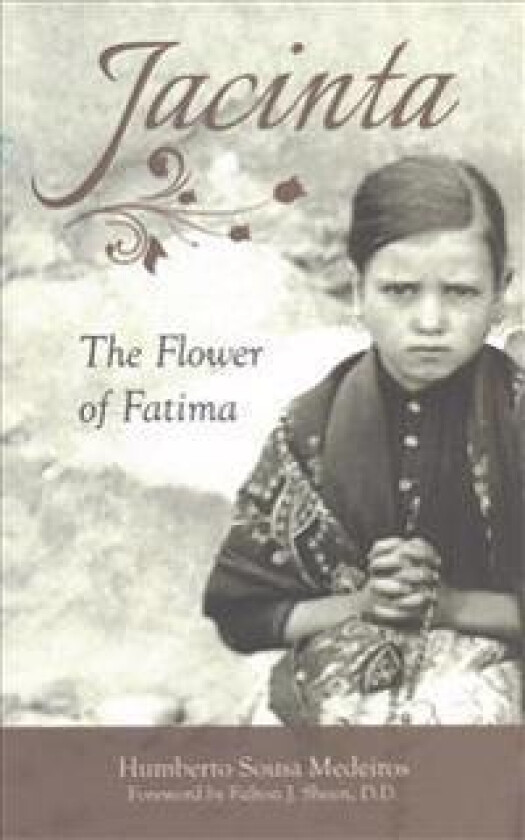 Jacinta: The Flower of Fatima