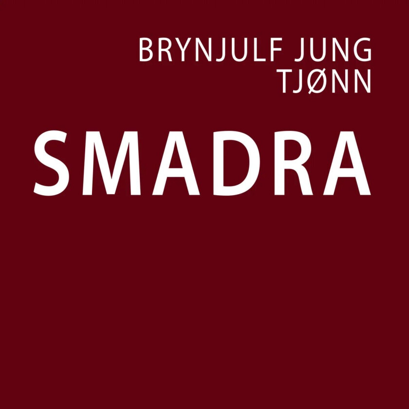 Smadra av Brynjulf Jung Tjønn