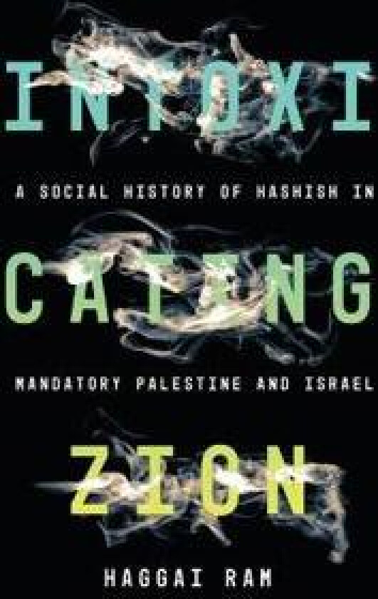 Intoxicating Zion