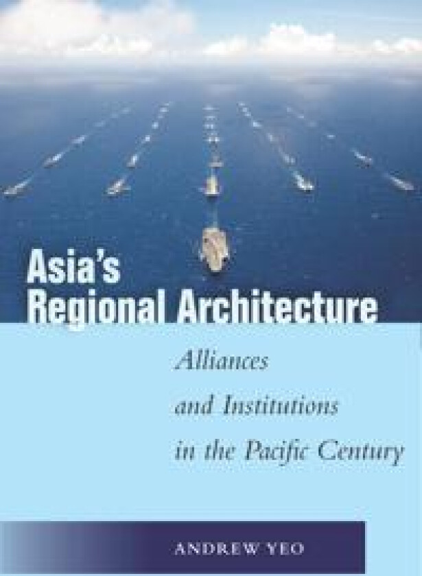 Asia's Regional Architecture