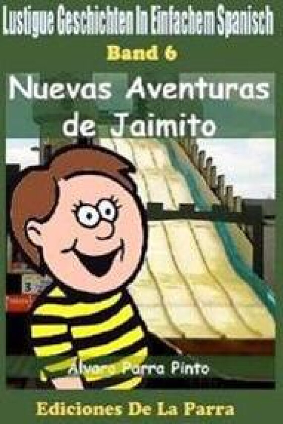 Lustige Geschichten in Einfachem Spanisch 6