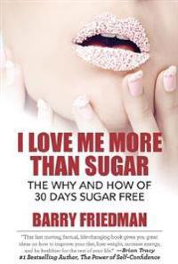 I Love Me More Than Sugar: The Why and How of 30 Days Sugar Free