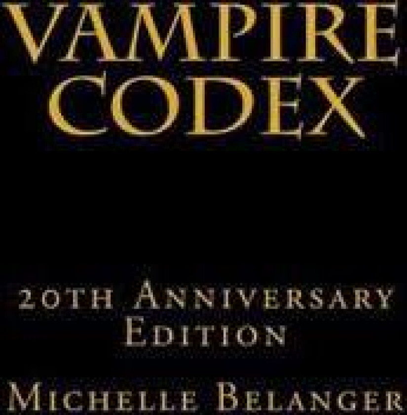 Vampire Codex: 20th Anniversary Edition