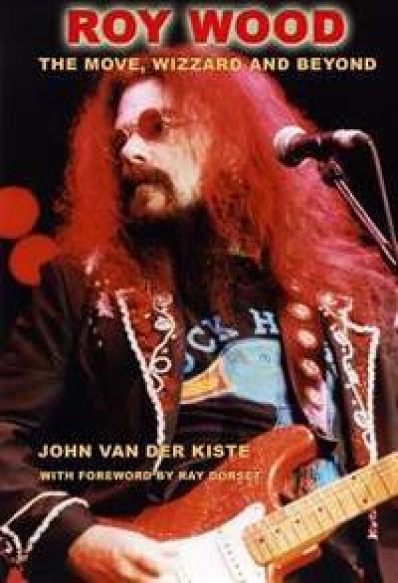Roy Wood: The Move, Wizzard and Beyond