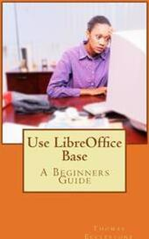 Use LibreOffice Base