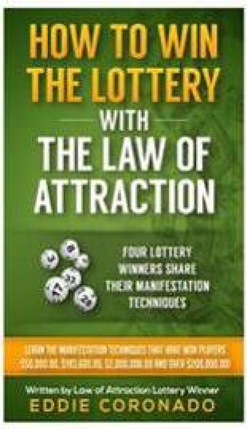 How To Win The Lottery With The Law Of Attraction