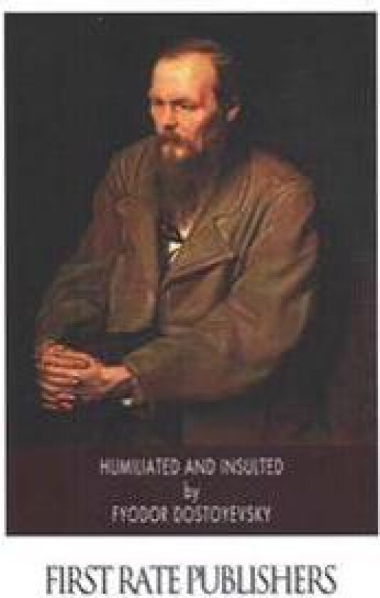 Humiliated and Insulted