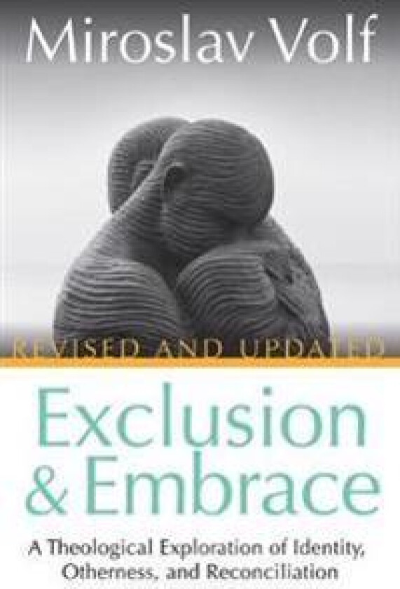 Exclusion and Embrace, Revised and Updated