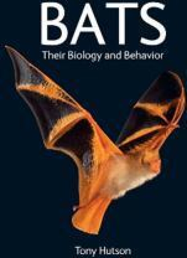 Bats – Their Biology and Behavior