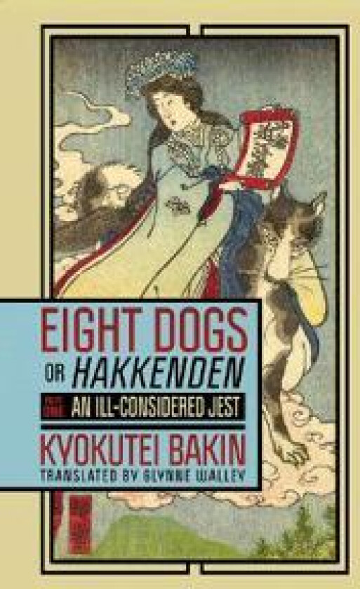 Eight Dogs, or 'Hakkenden'