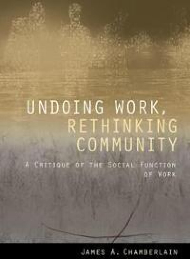 Undoing Work, Rethinking Community