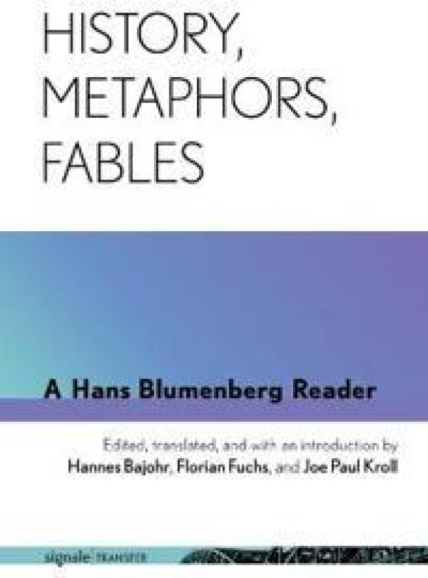 History, Metaphors, Fables