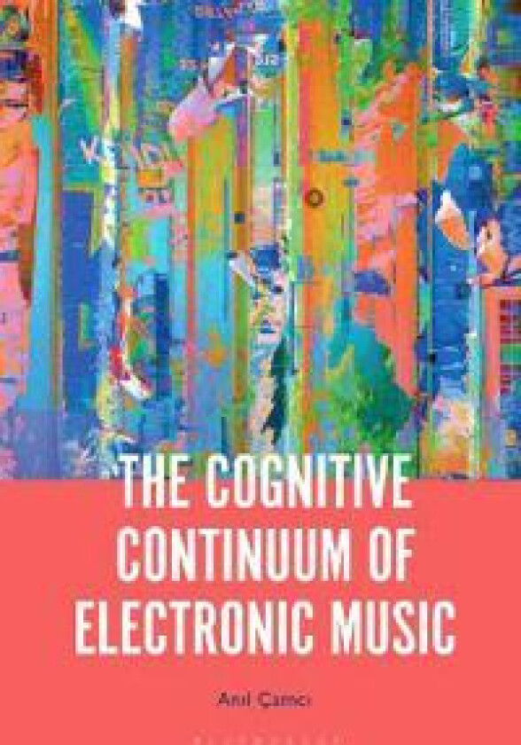 The Cognitive Continuum of Electronic Music