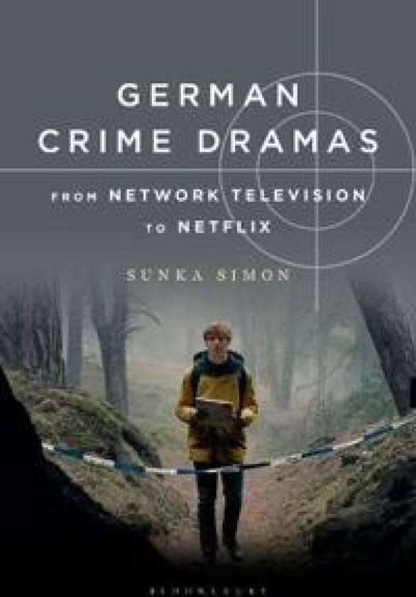 German Crime Dramas from Network Television to Netflix