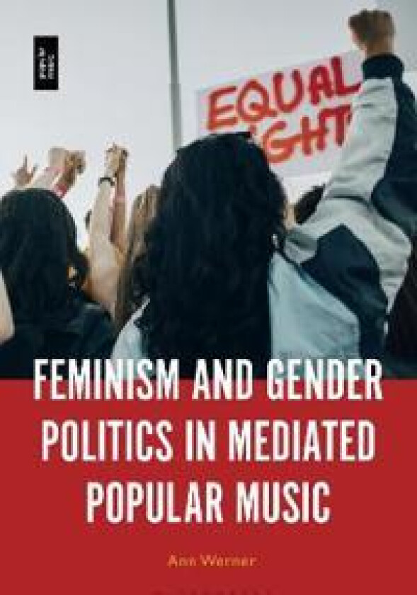 Feminism and Gender Politics in Mediated Popular Music