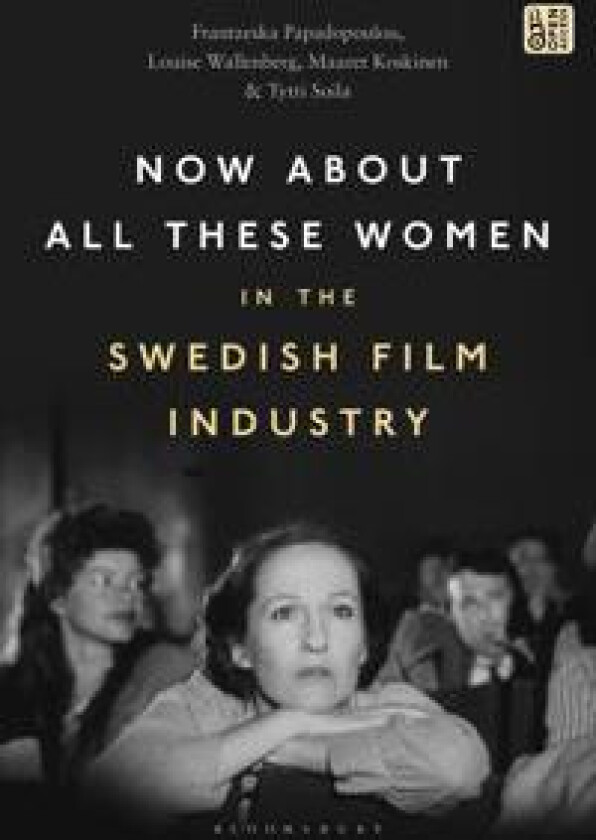 Now About All These Women in the Swedish Film Industry