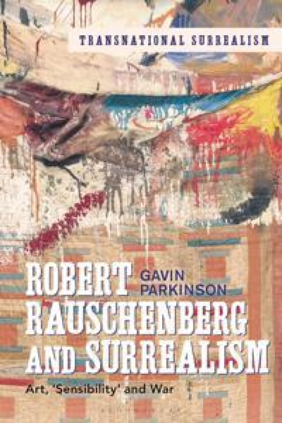 Robert Rauschenberg and Surrealism