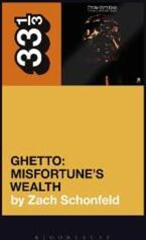 24-Carat Black's Ghetto: Misfortune's Wealth