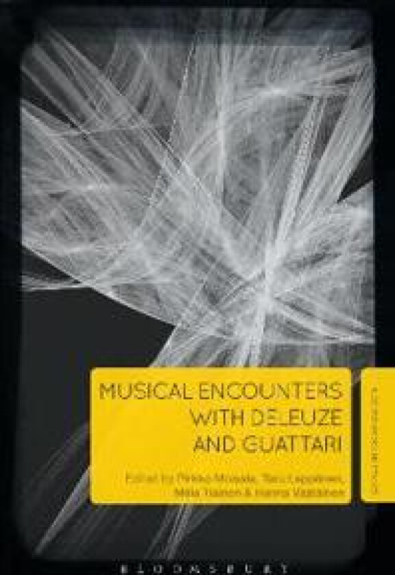 Musical Encounters with Deleuze and Guattari