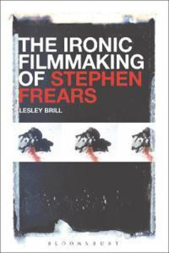 The Ironic Filmmaking of Stephen Frears