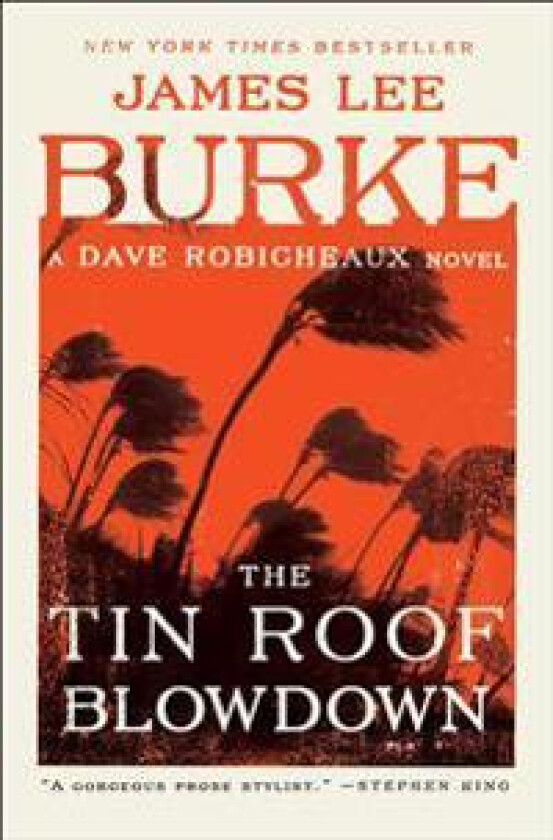 The Tin Roof Blowdown: A Dave Robicheaux Novel