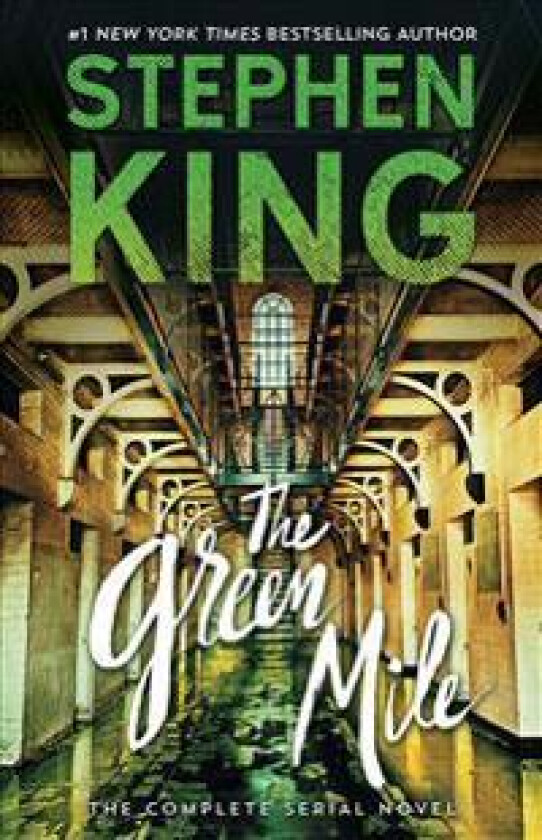 The Green Mile: The Complete Serial Novel