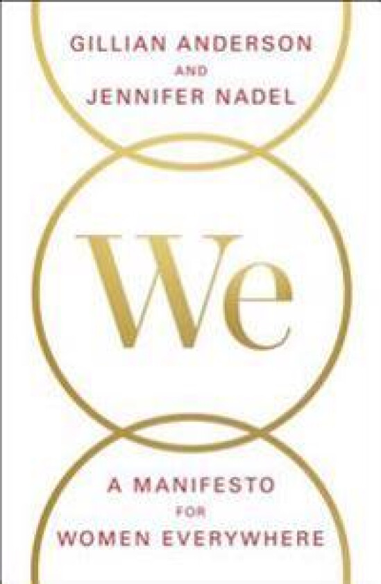 We: A Manifesto for Women Everywhere