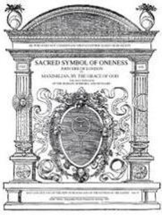 Sacred Symbol of Oneness by John Dee of London: An English translation of John Dee's 1564 Monas Hieroglyphica, which was written in Latin