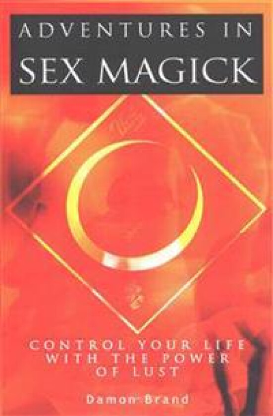 Adventures In Sex Magick