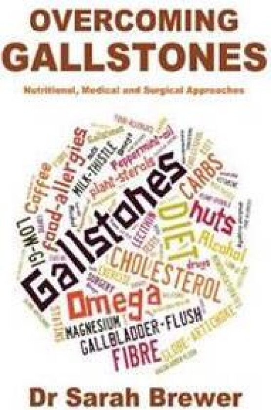 Overcoming Gallstones: Nutritional, Medical and Surgical Approaches