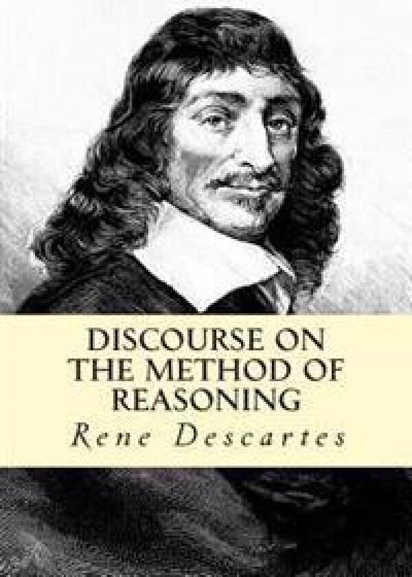 Discourse on the Method of Reasoning