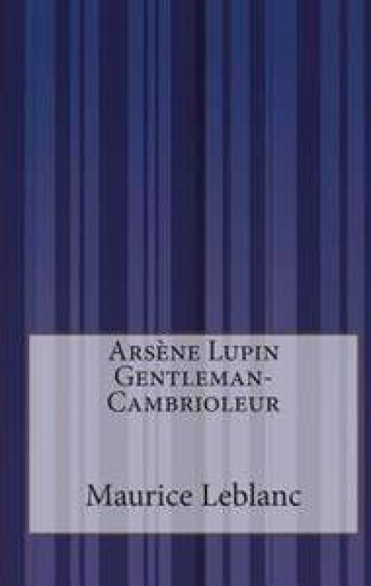 Arsène Lupin Gentleman-Cambrioleur
