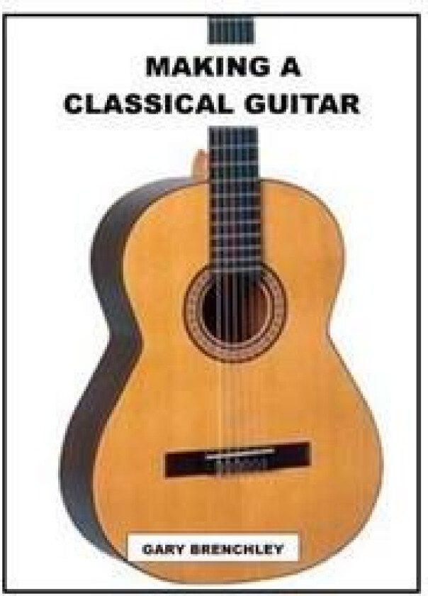 Making a Classical Guitar
