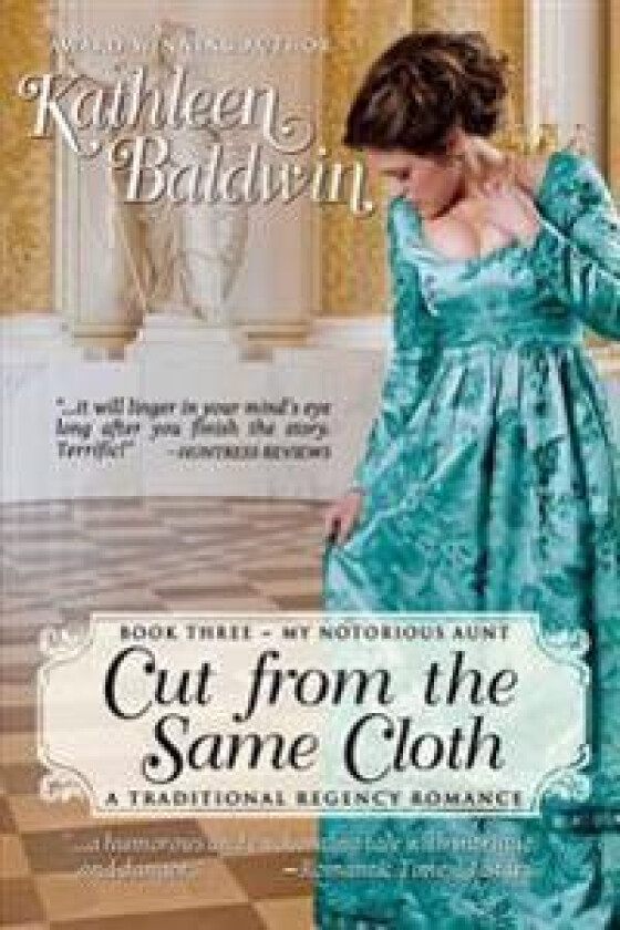 Cut from the Same Cloth: A Humorous Traditional Regency Romance