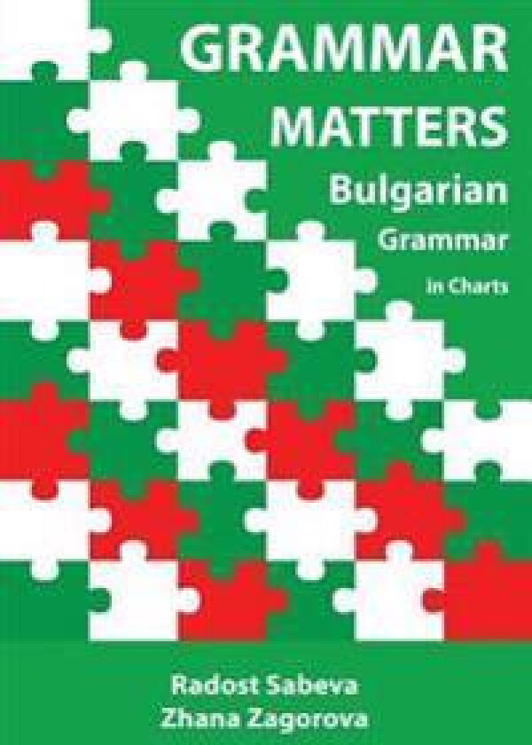 Grammar Matters: Bulgarian Grammar in Charts