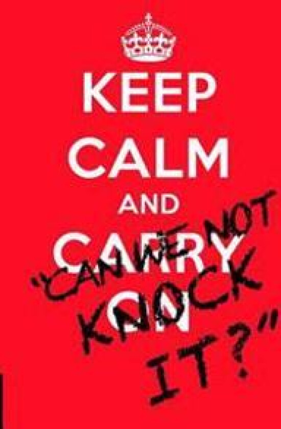 Keep Calm and...'Can we not knock it?': 100 quotes on the philosophy, passion and madness of football
