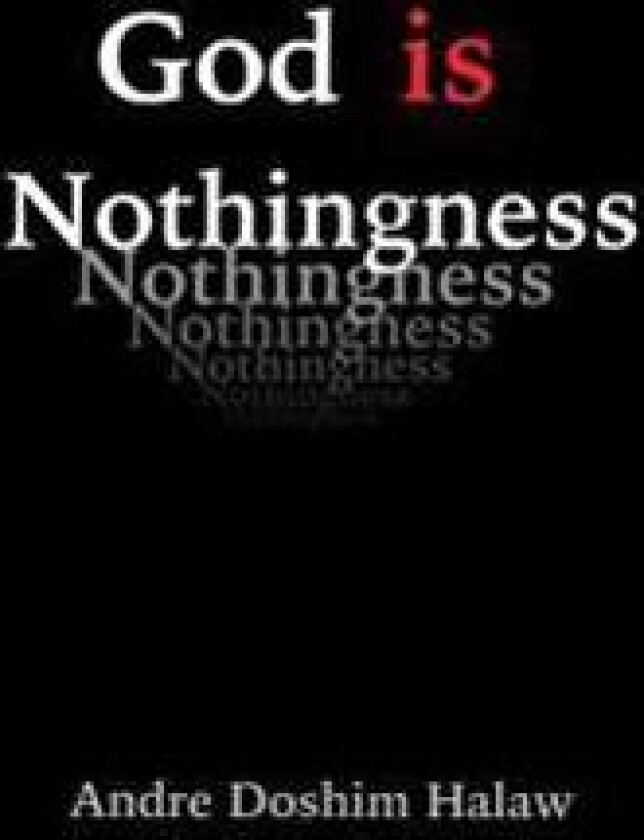 God Is Nothingness: Awakening to Absolute Non-Being