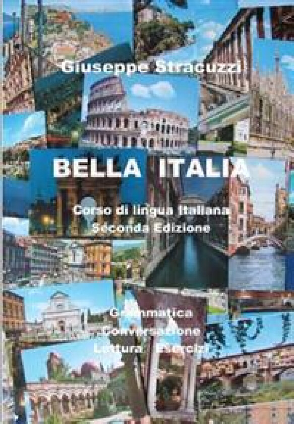 Bella Italia: Corso Di Lingua Italiana