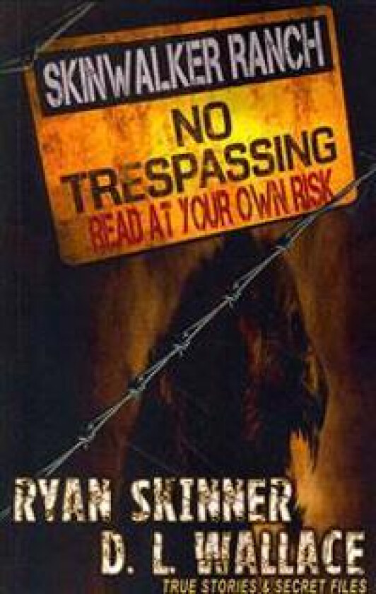 Skinwalker Ranch: No Trespassing