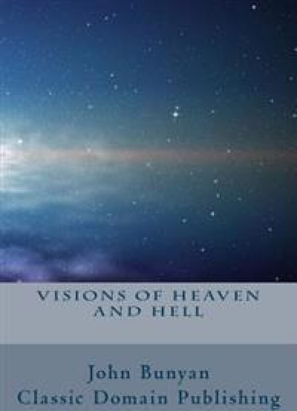 Visions Of Heaven And Hell