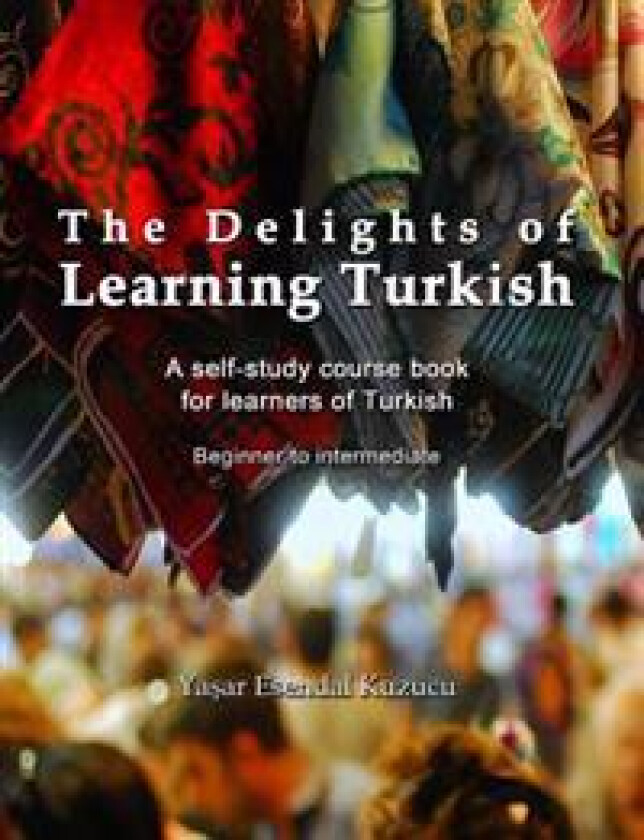 The Delights of Learning Turkish