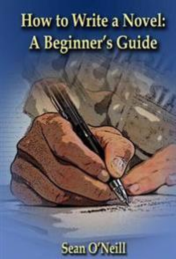 How to Write a Novel: A Beginner's Guide