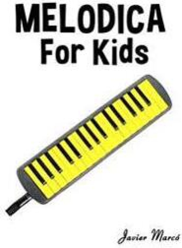 Melodica for Kids: Christmas Carols, Classical Music, Nursery Rhymes, Traditional & Folk Songs!