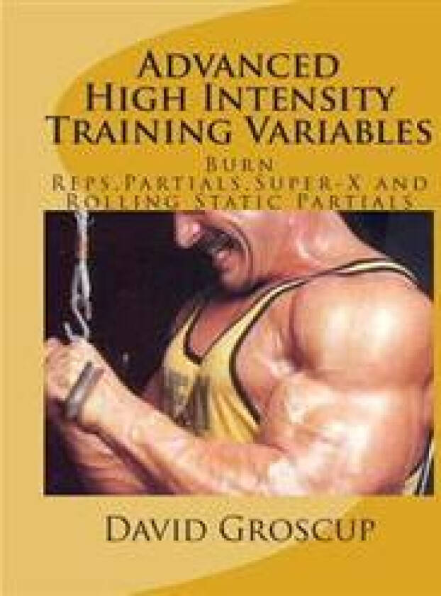 Advanced High Intensity Training Variables