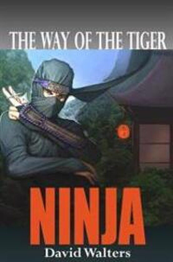 Ninja: The Way of the Tiger 0