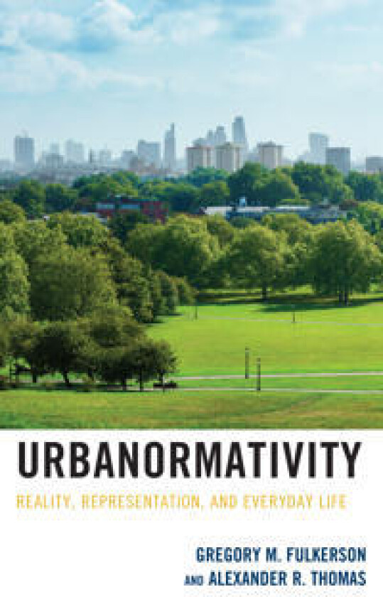 Urbanormativity