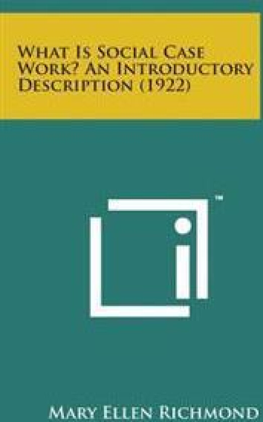 What Is Social Case Work? an Introductory Description (1922)